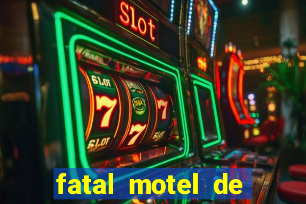 fatal motel de nova mutum